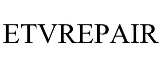 ETVREPAIR