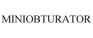 MINIOBTURATOR