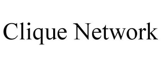 CLIQUE NETWORK