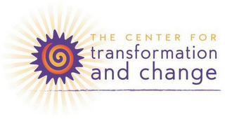 THE CENTER FOR TRANSFORMATION AND CHANGE