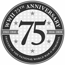 WWII 75TH ANNIVERSARY FRIENDS OF THE NATIONAL WORLD WAR II MEMORIAL 1941-1945 2016-2020