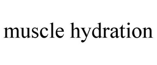 MUSCLE HYDRATION
