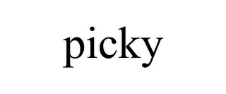 PICKY