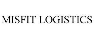 MISFIT LOGISTICS