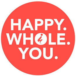 HAPPY. WHOLE. YOU.