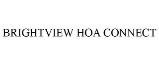 BRIGHTVIEW HOA CONNECT