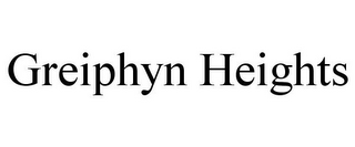 GREIPHYN HEIGHTS