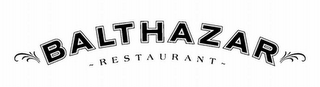 BALTHAZAR RESTAURANT