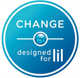 CHANGE DESIGNED FOR LIL