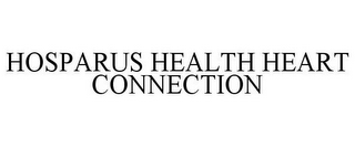 HOSPARUS HEALTH HEART CONNECTION