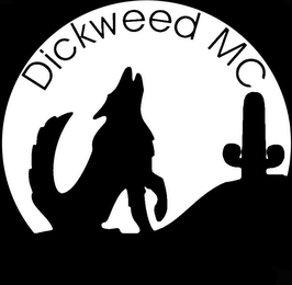 DICKWEED MC