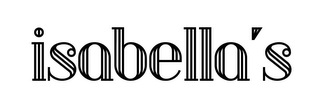 ISABELLA'S