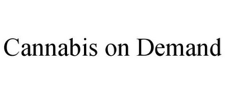 CANNABIS ON DEMAND