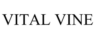 VITAL VINE