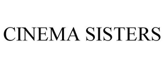 CINEMA SISTERS