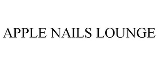 APPLE NAILS LOUNGE