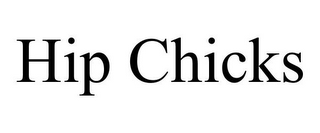 HIP CHICKS