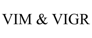 VIM & VIGR