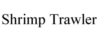 SHRIMP TRAWLER