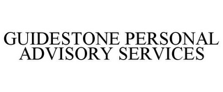 GUIDESTONE PERSONAL ADVISORY SERVICES