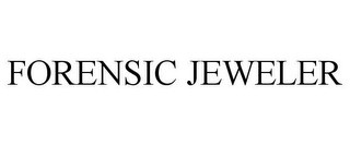 FORENSIC JEWELER