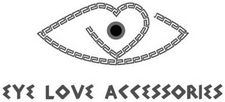 EYE LOVE ACCESSORIES