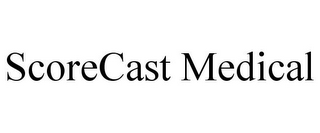 SCORECAST MEDICAL