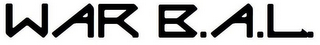 WAR B.A.L.
