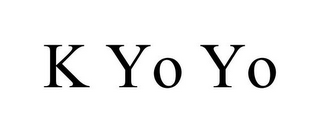 K YO YO