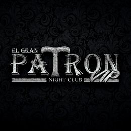 EL GRAN PATRON VIP NIGHT CLUB