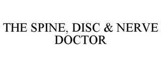 THE SPINE, DISC & NERVE DOCTOR