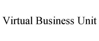 VIRTUAL BUSINESS UNIT