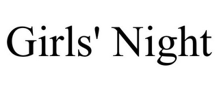 GIRLS' NIGHT