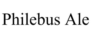 PHILEBUS ALE