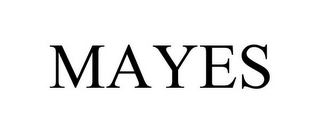 MAYES