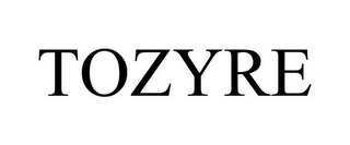 TOZYRE