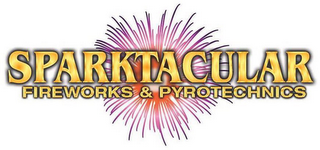 SPARKTACULAR FIREWORKS & PYROTECHNICS