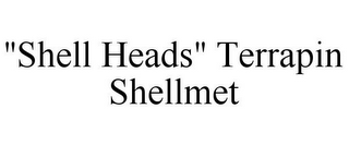 "SHELL HEADS" TERRAPIN SHELLMET