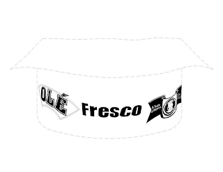 OLÉ FRESCO LA BANDERITA AUTHENTIC