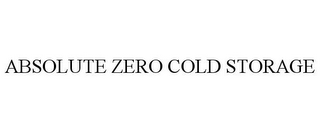 ABSOLUTE ZERO COLD STORAGE