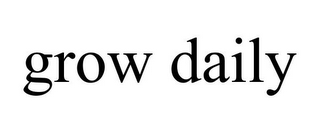 GROW DAILY