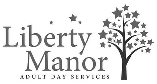 LIBERTY MANOR ADULT DAY SERVICES