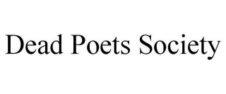 DEAD POETS SOCIETY