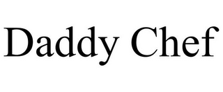 DADDY CHEF