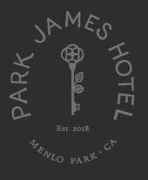 PARK JAMES HOTEL EST. 2018 MENLO PARK .CA