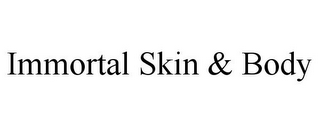 IMMORTAL SKIN & BODY