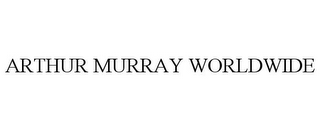 ARTHUR MURRAY WORLDWIDE