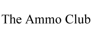 THE AMMO CLUB