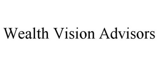 WEALTH VISION ADVISORS