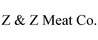 Z & Z MEAT CO.